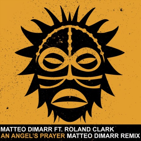 An Angel's Prayer (Matteo DiMarr Remix) ft. Roland Clark | Boomplay Music