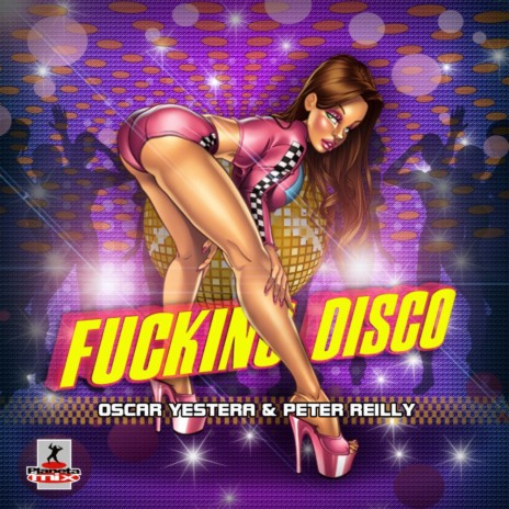 Fucking Disco (Radio Edit) ft. Peter Reilly