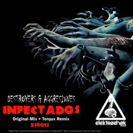 Infectados (Torqux Remix) ft. Aggresivnes