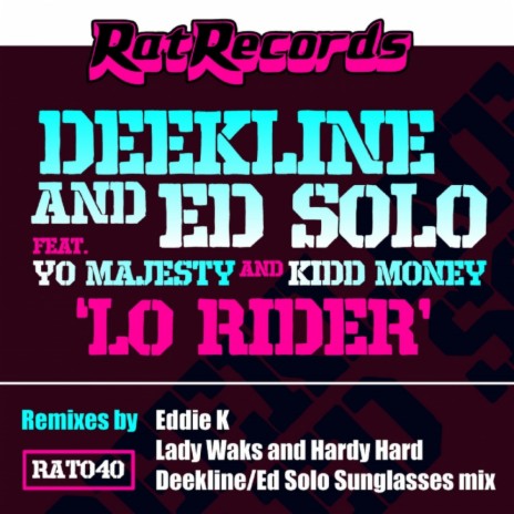 Lo Rider (Lady Waks & Hardy Hard Remix) ft. Deekline, Yo Majesty & Kidd Money | Boomplay Music