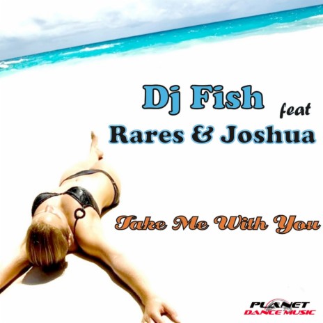Take Me With You (Radio Edit) ft. Rares & Joshua