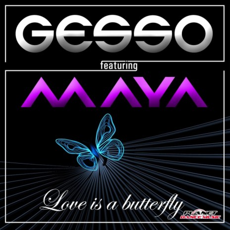 Love Is A Butterfly (Extended Mix) ft. Maya