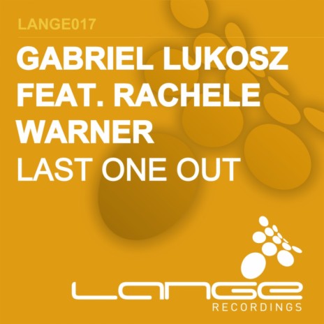 Last One Out (Original Dub Mix) ft. Rachele Warner | Boomplay Music