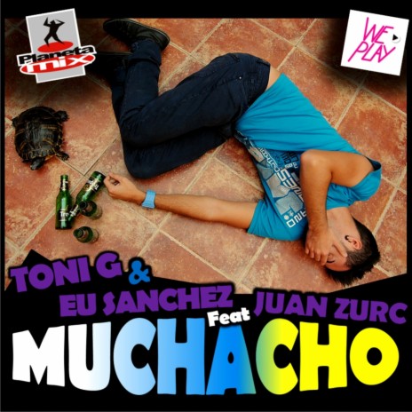 Muchacho (Radio Edit) ft. Eu Sanchez & Juan Zurc