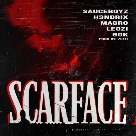 SCARFACE ft. SauceBoyz, H3ndrix, Magro & Leozí | Boomplay Music