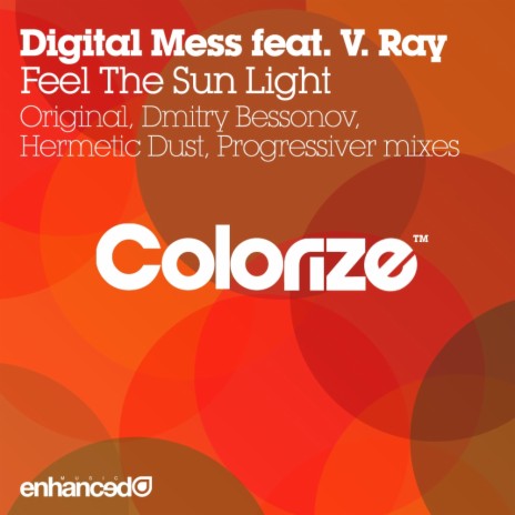 Feel The Sun Light (Hermetic Dust Remix) ft. V. Ray | Boomplay Music