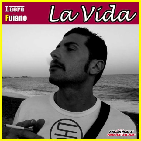 La Vida (Radio Edit) ft. Fuiano