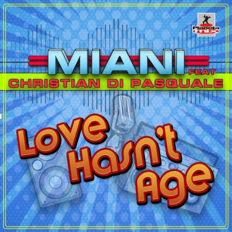Love Hasn't Age (Extended Classic Mix) ft. Christian Di Pasquale