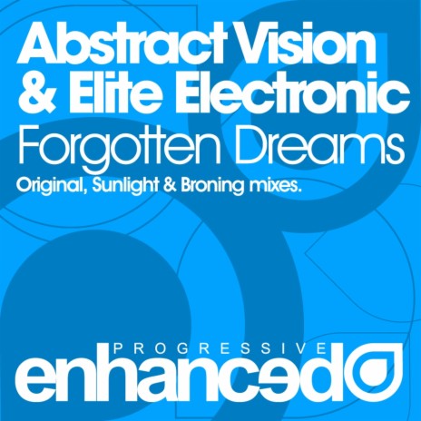 Forgotten Dreams (Broning Remix) ft. Elite Electronic