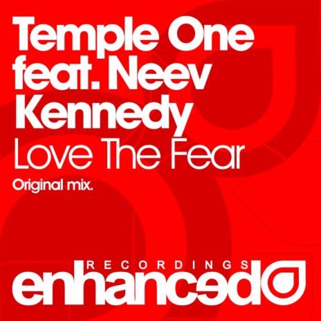 Love The Fear (Original Mix) ft. Neev Kennedy