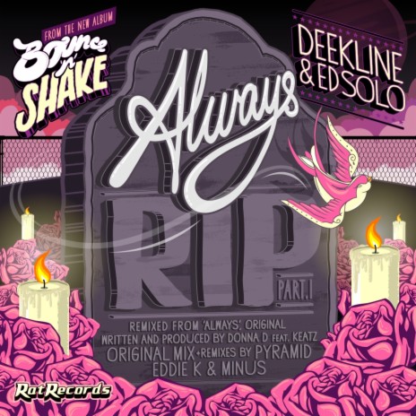 Always RIP (Eddie K & Minus Remix) ft. Deekline | Boomplay Music