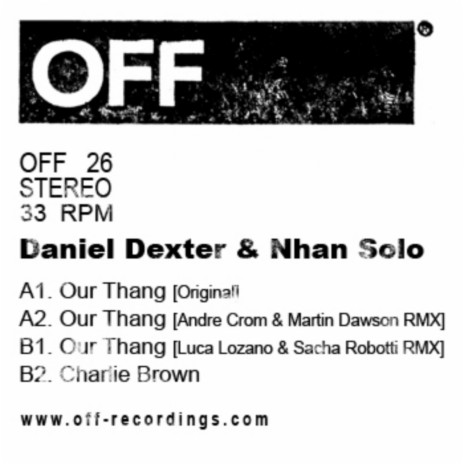 Our Thang (Original Mix) ft. Nhan Solo | Boomplay Music