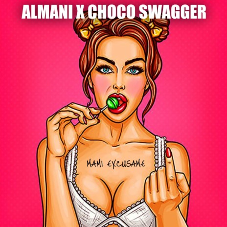 Mami Excusame ft. choco swagger | Boomplay Music