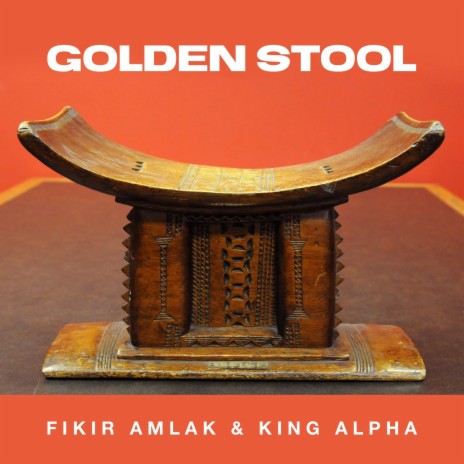 Golden Stool ft. King Alpha | Boomplay Music