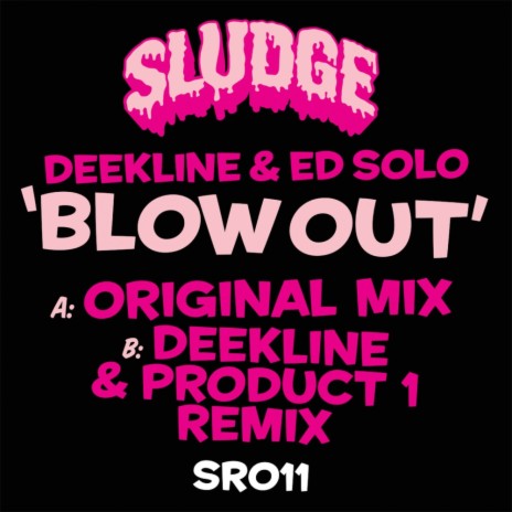 Blow Out (Original Mix) ft. Deekline