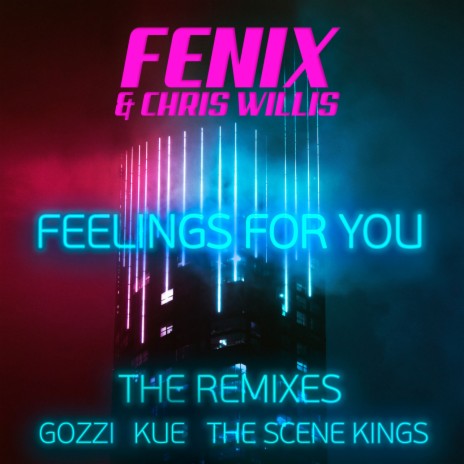 Feelings for you (Kue Remix) ft. Chris Willis & Kue
