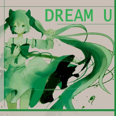 DREAM U | Boomplay Music