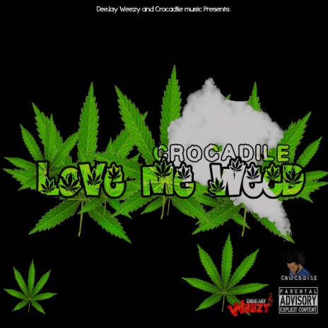 Love Me Weed | Boomplay Music