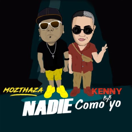 Nadie Como Yo ft. Mozthaza