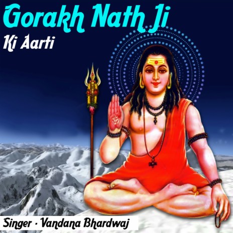 Gorakh Nath Ji Ki Aarti | Boomplay Music