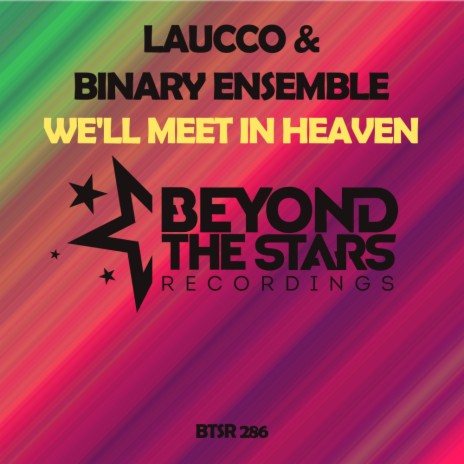 We'll Meet In Heaven (Original Mix) ft. Binary Ensemble | Boomplay Music