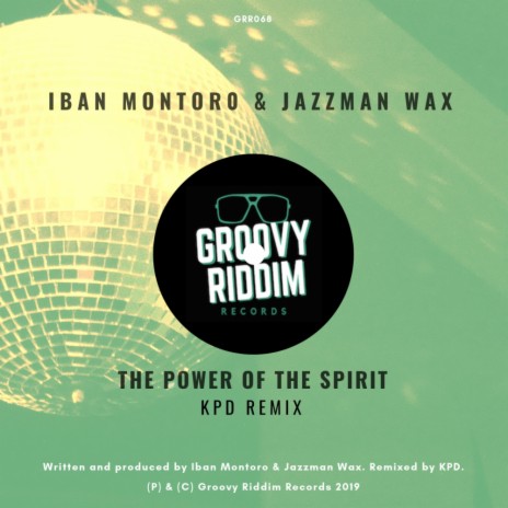 The Power Of The Spirit (KPD Remix) ft. Jazzman Wax