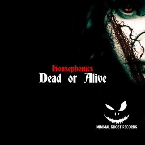 Dead Or Alive (Original Mix) | Boomplay Music