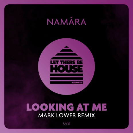 Looking At Me (Mark Lower Remix)