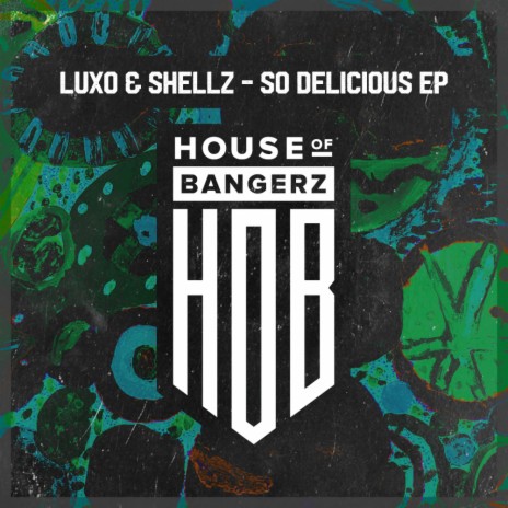 So Delicious (Original Mix) ft. Shellz