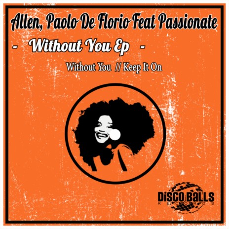 Without You (Original Mix) ft. Paolo De Florio & Passionate | Boomplay Music