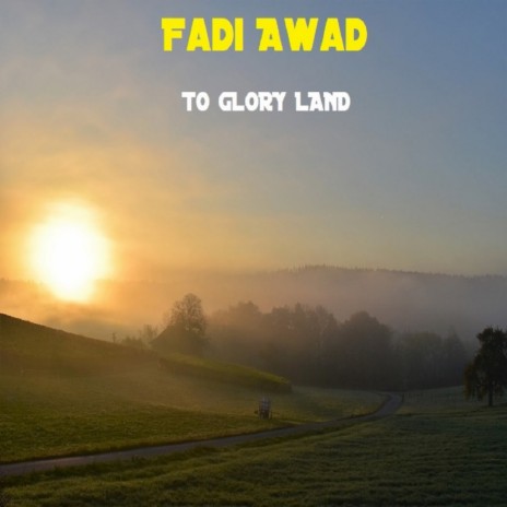 To Glory Land (Original Mix)