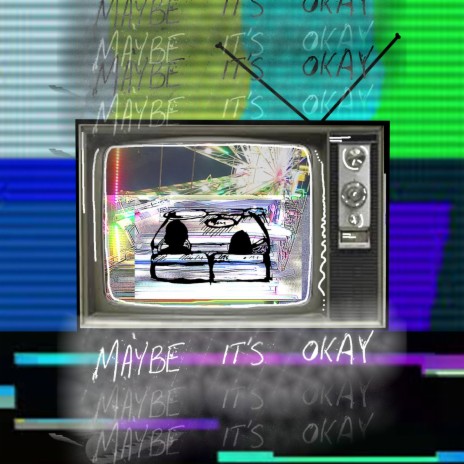 Maybe It's Okay ft. Sofi Lizzi | Boomplay Music