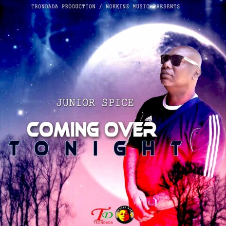 Coming Over Tonight | Boomplay Music
