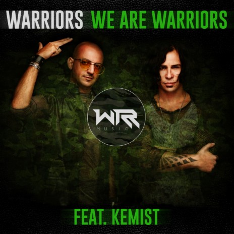 We Are Warriors ft. Kemist | Boomplay Music