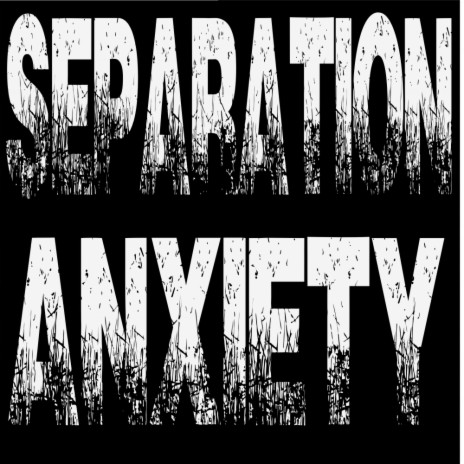 Separation Anxiety (Original Mix)