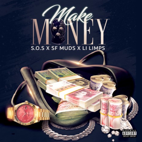 Make Money ft. SOS & SF Muds | Boomplay Music
