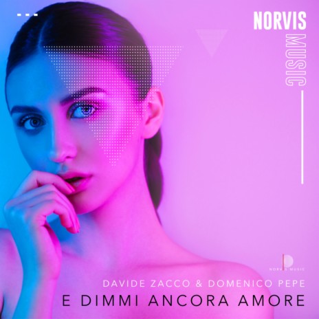 E Dimmi Ancora Amore (RetroPop Mix) ft. Domenico Pepe