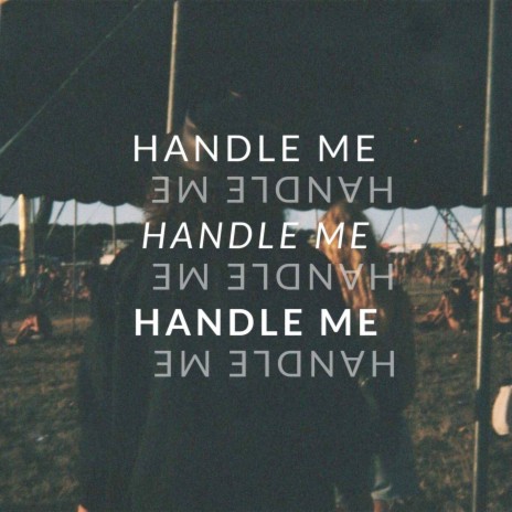 Handle Me | Boomplay Music