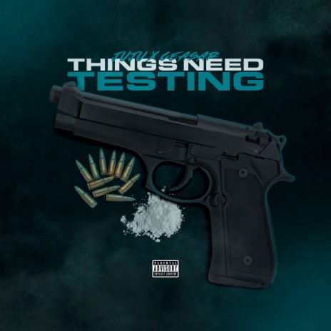 Things Need Testing ft. Juju | Boomplay Music