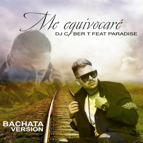Me Equivocaré (Bachata Version) ft. Paradise | Boomplay Music