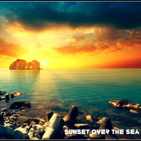 Sunset Over The Sea (Original Mix) | Boomplay Music