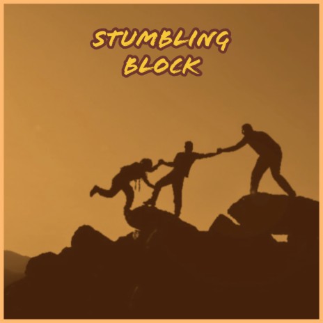 Stumbling Block ft. Max j Barrett | Boomplay Music