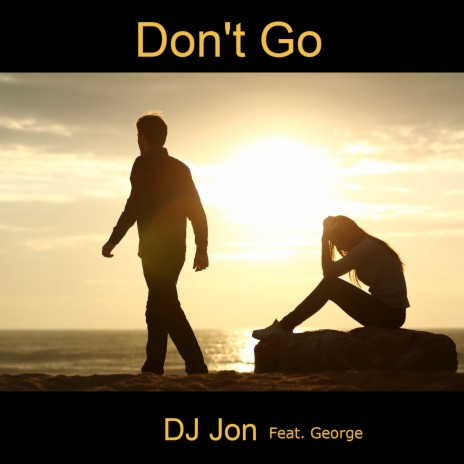 Don't Go (Instrumental Radio Mix) ft. George | Boomplay Music
