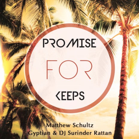 Promise For Keeps - Remix ft. DJ Surinder Rattan & Gyptian