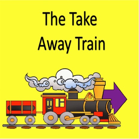 The Take Away Train | Boomplay Music