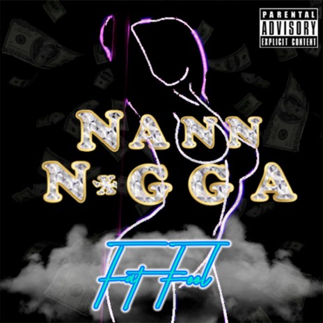 Nann Nigga | Boomplay Music