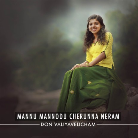 Mannu Mannodu Cherunna Neram | Boomplay Music