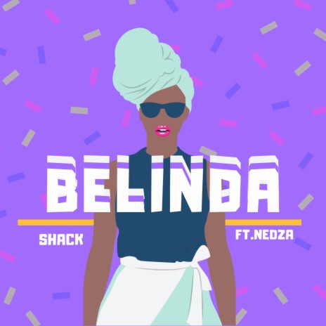 Belinda ft. Nedza | Boomplay Music