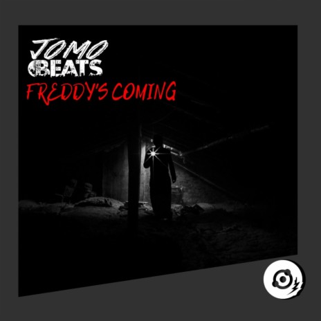 Freddy's Coming (Original Mix) | Boomplay Music