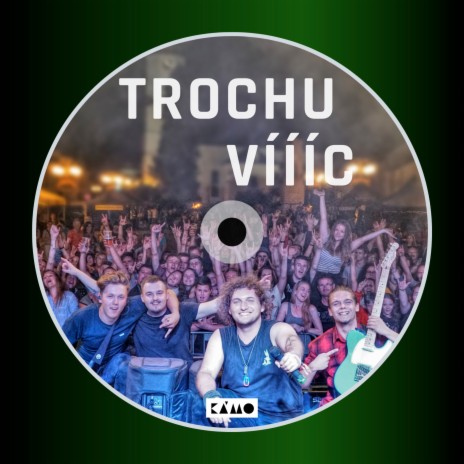 Trochu Víííc | Boomplay Music